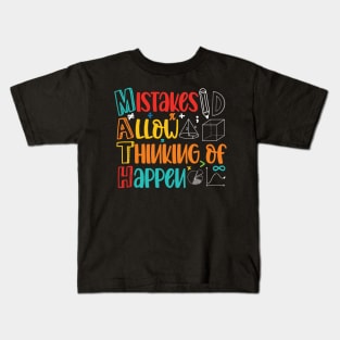 MATH Mistakes Allow Thinking to Happen Kids T-Shirt